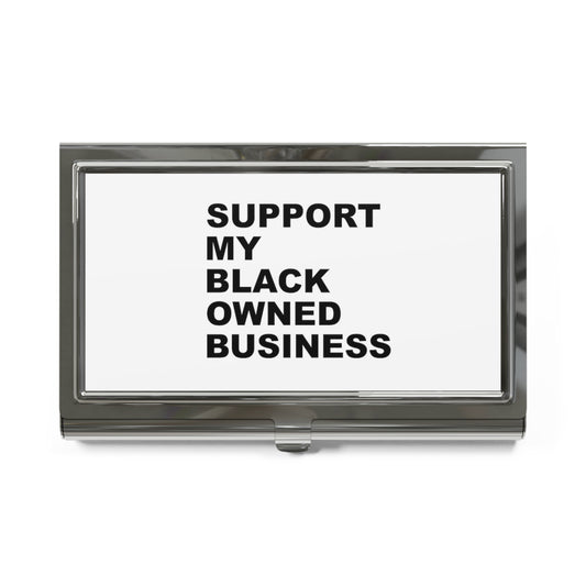 Support My Black Owned Business Card Holder