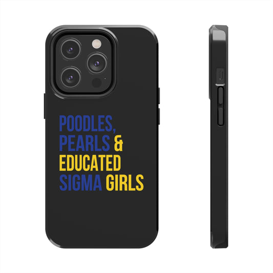 Poodles, Pearls & Educated Sigma Girls Tough Case For IPhone® - Black
