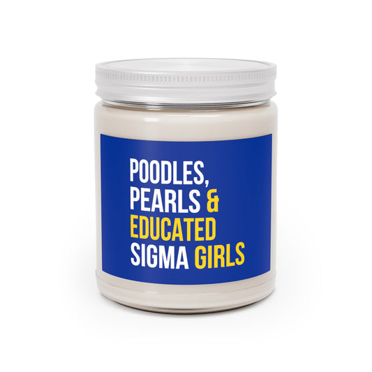 Poodles Pearls & Educated Sigma Girls Scented Candles