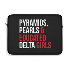 Pyramids, Pearls & Educated Delta Girls Laptop Sleeve