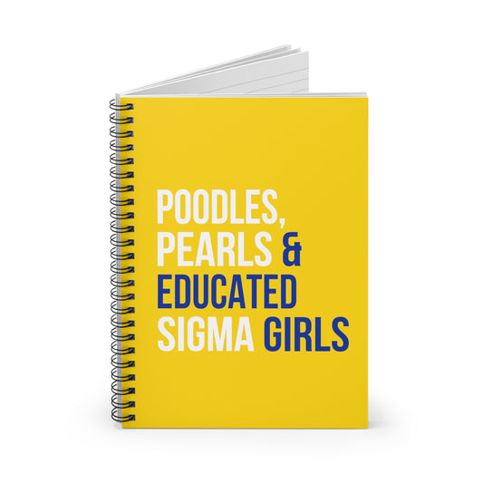 Poodles Pearls & Educated Sigma Girls Spiral Notebook - Multi