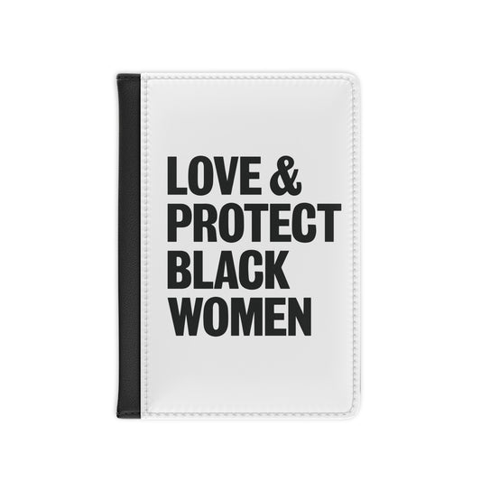 Love & Protect Black Women Passport Cover