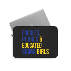 Poodles Pearls & Educated Sigma Girls Laptop Sleeve