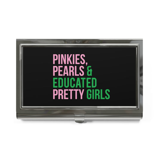 Pinkies Pearls & Educated Pretty Girls Business Card Holder