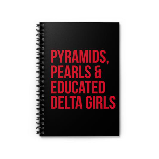 Pyramids Pearls & educated Delta Girls Spiral Notebook - Black