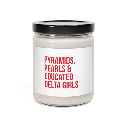 Pyramids Pearls & Educated Delta Girls Scented Soy Candle