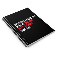 Everyone I Associate With is Thriving in Abundance Limitless Spiral Notebook - White & Crimson