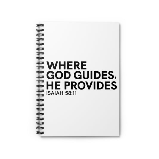 Where God Guides, He Provides Spiral Notebook