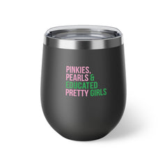 Pinkies Pearls & Educated Pretty Girls Insulated Cup