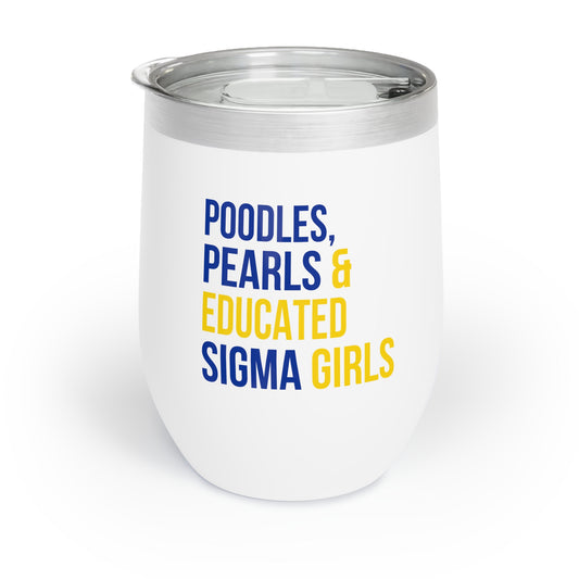 Poodles Pearls & Educated Sigma Girls Wine Tumbler - Multi