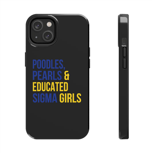 Poodles, Pearls & Educated Sigma Girls Tough Case For IPhone® - Black