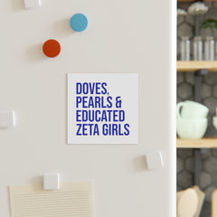 Doves Pearls & Educated Zeta Girls Magnet