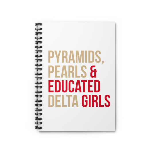 Pyramids Pearls & Educated Delta Girls Spiral Notebook - Multi