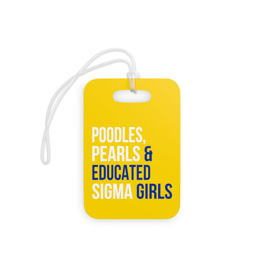 Poodles Pearls & Educated Sigma Girls Luggage Tags - Multi