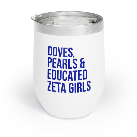 Doves, Pearls & Educated Zeta Girls Wine Tumbler - White
