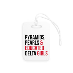 Pyramids Pearls & Educated Delta Girls Luggage Tags - White