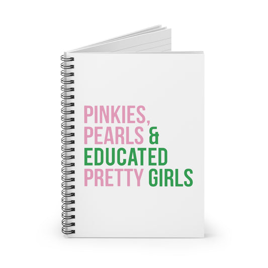 Pinkies Pearls & Educated Pretty Girls Spiral Notebook