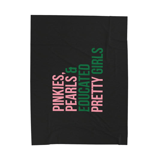 Pinkies Pearls & Educated Pretty Girls Plush Blanket - Black