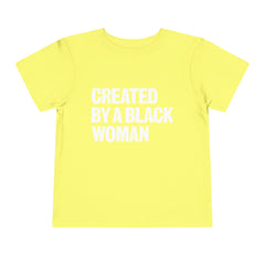 Created By A Black Woman Toddler T-Shirt - White
