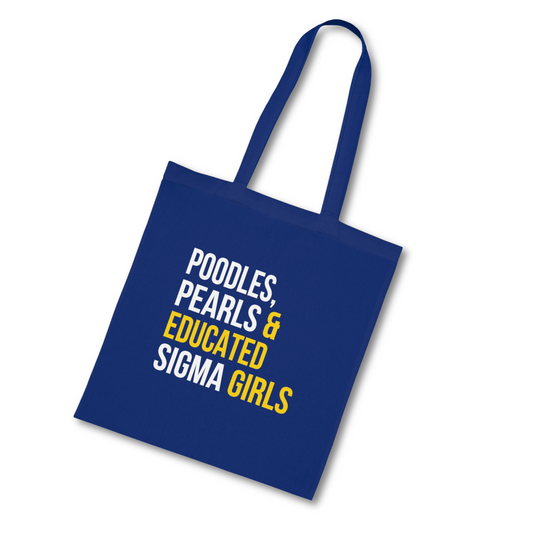 Poodles Pearls & Educated Sigma Girls Cotton Tote Bag - Royal Blue
