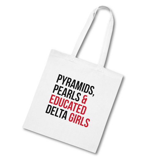 Pyramids Pearls & Educated Delta Girls Cotton Tote Bag - White