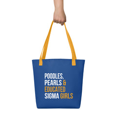 Poodles Pearls & Educated Sigma Girls Tote