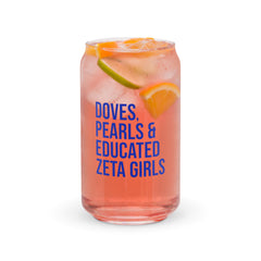 Doves Pearls & Educated Zeta Girls 16 oz Can-Shaped Glass
