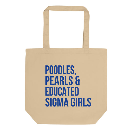 Poodles Pearls & Educated Sigma Girls Eco Tote Bag - Oyster