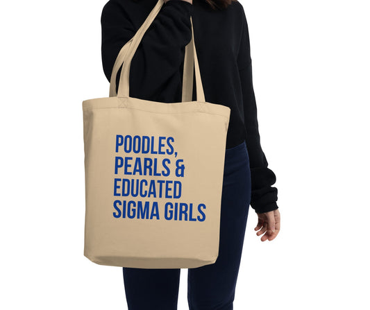 Poodles Pearls & Educated Sigma Girls Eco Tote Bag - Oyster