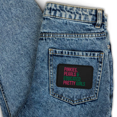 Pinkies Pearls & Educated Pretty Girls Embroidered Patch