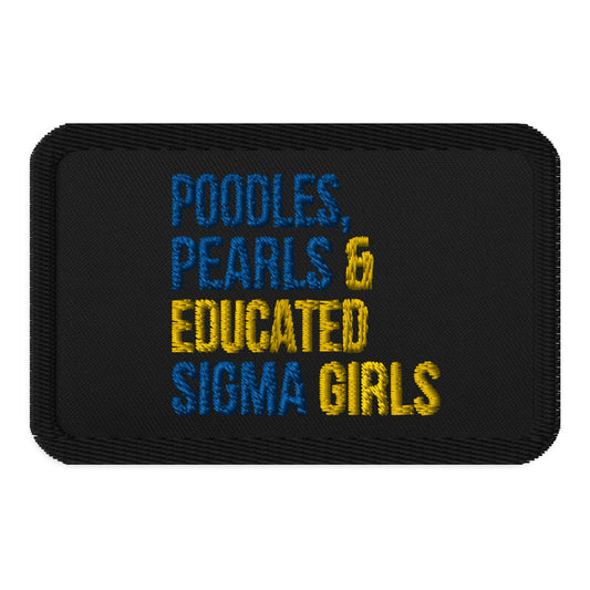 Poodles Pearls & Educated Sigma Girls Embroidered Patch - Black