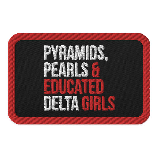 Pyramids Pearls & Educated Delta Girls Embroidered Patch - Crimson