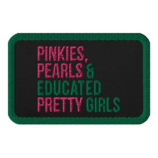 Pinkies Pearls & Educated Pretty Girls Embroidered Patch - Green