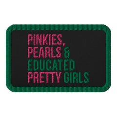 Pinkies Pearls & Educated Pretty Girls Embroidered Patch - Green