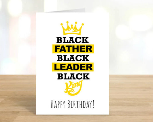 Printable Black Father Black Leader Black King Birthday Card