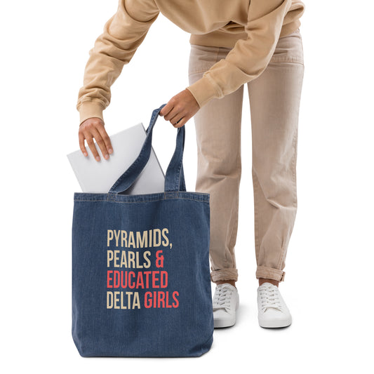 Pyramids Pearls & Educated Delta Girls Organic Denim Tote Bag