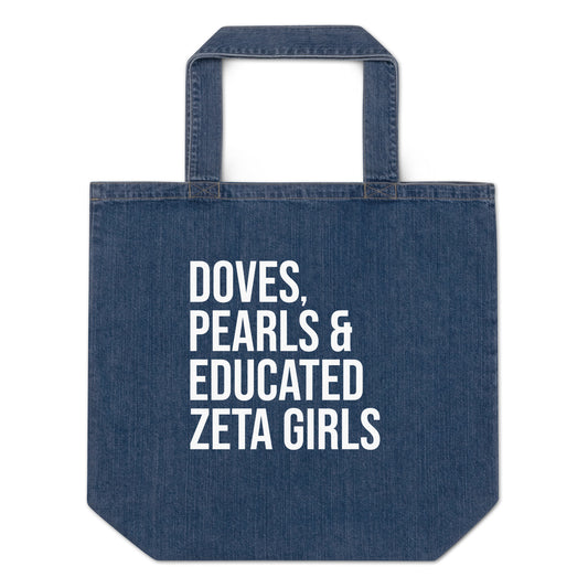 Doves Pearls & Educated Zeta Girls Organic Denim Tote Bag