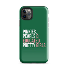 Pinkies Pearls & Educated Pretty Girls Tough Case for iPhone® - Green