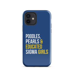 Poodles Pearls & Educated Sigma Girls Tough Case for iPhone® - Blue