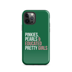 Pinkies Pearls & Educated Pretty Girls Tough Case for iPhone® - Green