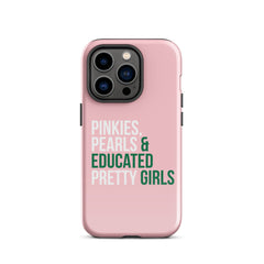 Pinkies Pearls & Educated Pretty Girls Tough Case for iPhone® - Pink