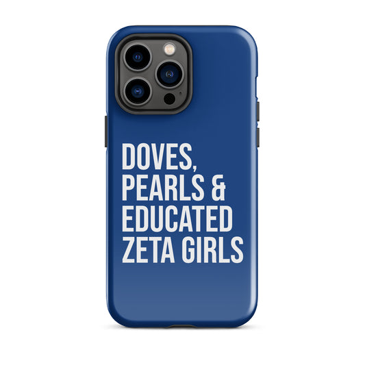 Doves Pearls & Educated Zeta Girls Tough Case for iPhone® - Blue