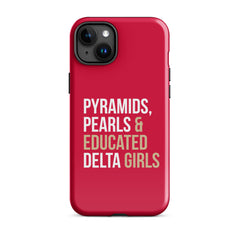 Pyramids Pearls & Educated Delta Girls Tough Case for iPhone® - Crimson