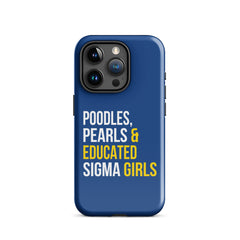 Poodles Pearls & Educated Sigma Girls Tough Case for iPhone® - Blue