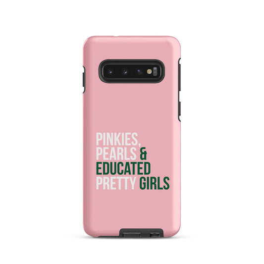 Pinkies Pearls & Educated Pretty Girls Tough Case for Samsung® - Pink