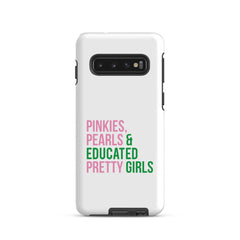 Pinkies Pearls & Educated Pretty Girls Tough Case for Samsung®