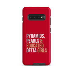 Pyramids Pearls & Educated Delta Girls Tough Case for Samsung® - Crimson