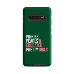 Pinkies Pearls & Educated Pretty Girls Tough Case for Samsung® - Green