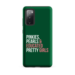 Pinkies Pearls & Educated Pretty Girls Tough Case for Samsung® - Green