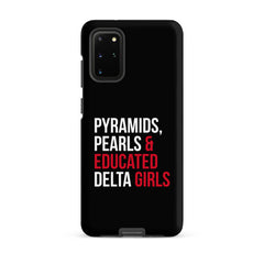 Pyramids Pearls & Educated Delta Girls Tough Case for Samsung® - Black